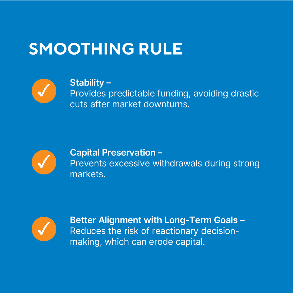 List of advantages offered by the Smoothing Rule principle